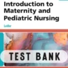 Introduction to Maternity and Pediatric Nursing 9th Edition Test Bank
