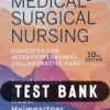 Medical Surgical Nursing: Concepts for Interprofessional Collaborative Care Test Bank