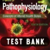 Porths Pathophysiology Concepts of Altered Health States Test Bank