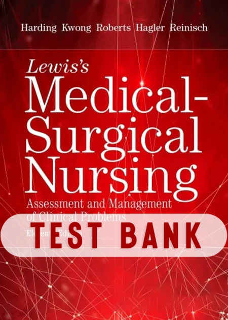 Lewis's Medical-Surgical Nursing 11th EditionTest Bank